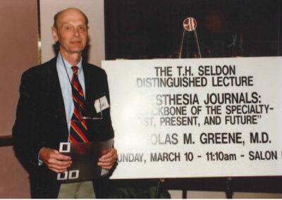 In 1991, Dr. Nicholas Greene delivered the T.H. Seldon Distinguished Lectureship on “Anesthesia Journals: The Backbone of the Specialty - Past, Present, Future” at the 65th International Anesthesia Research Society Congress